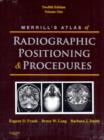 Image for Merrill&#39;s atlas of radiographic positioning and proceduresVol. 1 : Volume 1