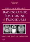 Image for Merrill&#39;s atlas of radiographic positioning and proceduresVol. 2 : v. 2