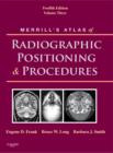 Image for Merrill&#39;s atlas of radiographic positioning and proceduresVol. 3 : v. 3