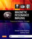 Image for Magnetic resonance imaging  : physical and biological principles