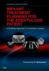 Image for Implant treatment planning for the edentulous patient  : a graftless approach to immediate loading