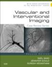 Image for Vascular and interventional radiology: case review.