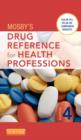 Image for Mosby&#39;s Drug Reference for Health Professions