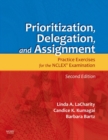 Image for Prioritization, delegation, and assignment: practice exercises for the NCLEX examination