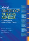 Image for Mosby&#39;s oncology nursing advisor: a comprehensive guide to clinical practice