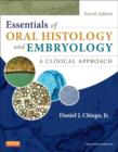 Image for Essentials of oral histology and embryology  : a clinical approach