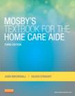 Image for Mosby&#39;s Textbook for the Home Care Aide