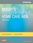 Image for Workbook for Mosby&#39;s Textbook for the Home Care Aide