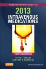 Image for 2013 intravenous medications  : a handbook for nurses and health professionals