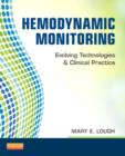 Image for Hemodynamic monitoring  : evolving technologies and clinical practice