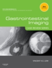 Image for Gastrointestinal Imaging: Case Review Series