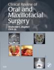 Image for Clinical review of oral and maxillofacial surgery