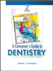 Image for A consumer&#39;s guide to dentistry