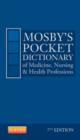 Image for Mosby&#39;s Pocket Dictionary of Medicine, Nursing &amp; Health Professions