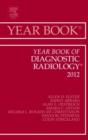 Image for Year book of diagnostic radiology 2012 : Volume 2012
