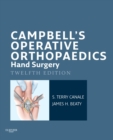 Image for Campbell&#39;s Operative Orthopaedics. Hand Surgery