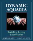 Image for Dynamic aquaria: building living ecosystems