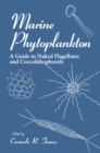 Image for Marine Phytoplankton: A Guide to Naked Flagellates and Coccolithophorids