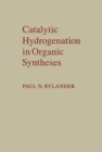 Image for Catalytic Hydrogenation in Organic Syntheses