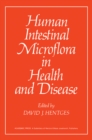 Image for Human Intestinal Microflora in Health and Disease