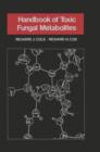 Image for Handbook of Toxic Fungal Metabolites