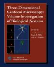 Image for Three-dimensional confocal microscopy: volume investigation of biological specimens
