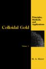 Image for Colloidal Gold: Principles, Methods, and Applications