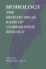 Image for Homology: The Hierarchical Basis of Comparative Biology