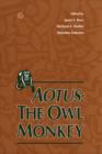 Image for Aotus: the owl monkey