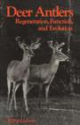 Image for Deer antlers: regeneration, function, and evolution