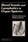Image for Blood Vessels and Lymphatics in Organ Systems