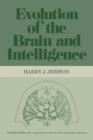 Image for Evolution of the brain and intelligence