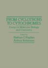 Image for From Cyclotrons To Cytochromes: Essays in Molecular Biology and Chemistry