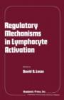 Image for Regulatory Mechanisms in Lymphocyte Activation