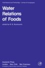 Image for Water relations of foods: proceedings of an international symposium held in Glasgow, September 1974