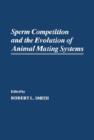 Image for Sperm Competition and the Evolution of Animal Mating Systems