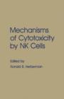 Image for Mechanisms of Cytotoxicity By Nk Cells
