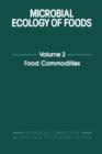 Image for Microbial Ecology of Foods.:  (Food Commodities.) : v. 2,