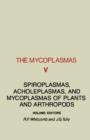 Image for The Mycoplasmas.:  (Spiroplasmas, Archoleplasmas of Plants and Arthopods.) : v. 5,