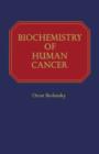Image for Biochemistry of human cancer