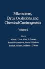 Image for Microsomes, Drug Oxidations, and Chemical Carcinogenesis