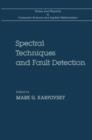 Image for Spectral Techniques and Fault Detection