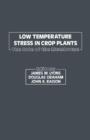 Image for Low temperature stress in crop plants: the role of the membrane