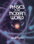 Image for Physics in the Modern World