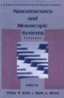 Image for Nanostructures and mesoscopic systems: Proceedings of the International Symposium, Santa Fe, New Mexico, May 20-24, 1991