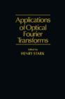 Image for Applications of Optical Fourier Transforms