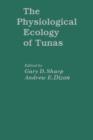 Image for The Physiological Ecology of Tunas