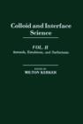 Image for Colloid and Interface Science: Proceedings of the International Conference On Colloids and Surfaces - 50th Colloid and Surface Science Symposium, Held in San Juan, Puerto Rico On June 21-25, 1976. (Aerosols, emulsions, and surfactants) : 2