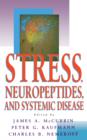 Image for Stress, Neuropeptides, and Systemic Disease