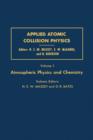 Image for Applied atomic collision physics.:  (Atmospheric physics and chemistry)
